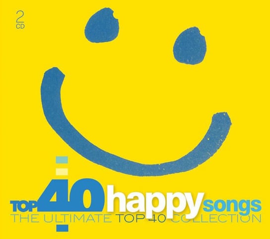 Top 40 Happy Songs Various Artists