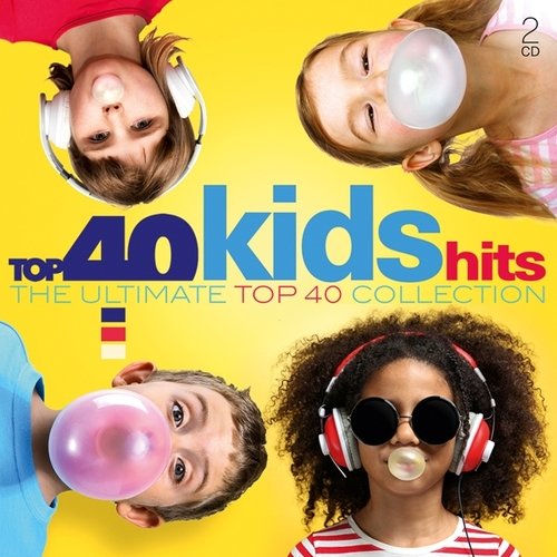Top 40: Kids Hits Various Artists
