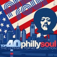 Top 40: Philly Soul Various Artists