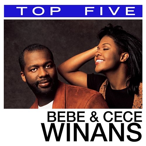 Top 5: Hits Bebe & Cece Winans