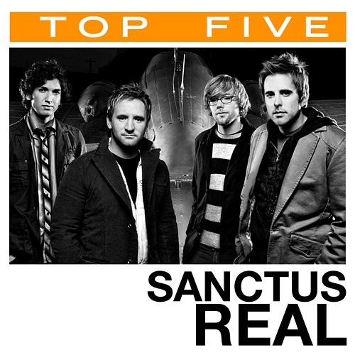 Top 5: Hits Sanctus Real