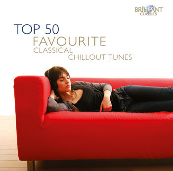 Top 50: Favourite Classical Chillout Various Artists