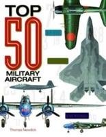 Top 50 Military Aircraft Newdick Thomas