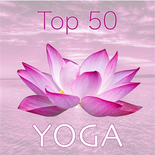 Top 50 Yoga Music Yoga Background Music