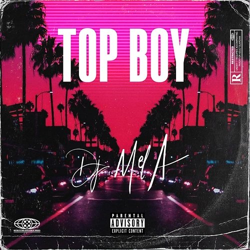 Top Boy DJ Mel-A