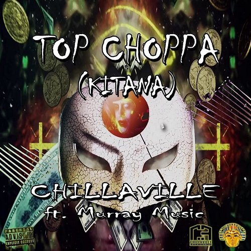 Top Choppa (Kitana) Chillaville feat. Murray Music