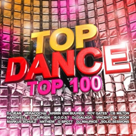Top Dance Top 100 Various Artists