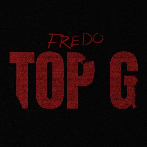 Top G Fredo