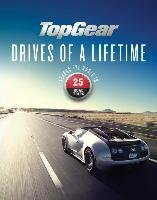Top Gear Drives of a Lifetime Around in the World in 25 Trips Read Dan