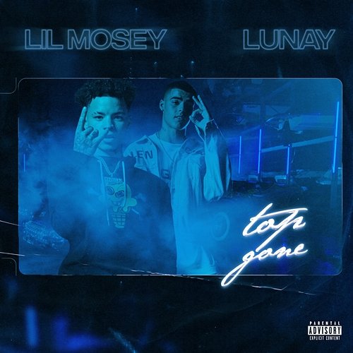 Top Gone Lil Mosey, Lunay