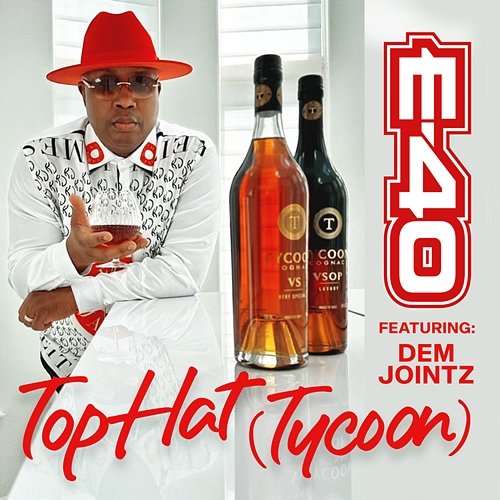 Top Hat (Tycoon) E-40 feat. Dem Jointz