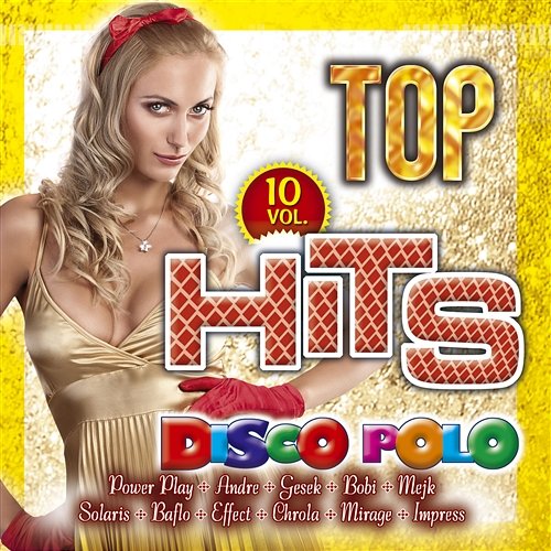 Top Hits Disco Polo Vol. 10 Various Artists