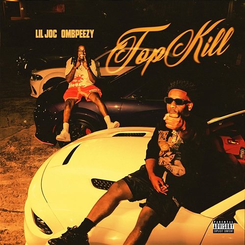 Top Kill Lil Joc, OMB Peezy