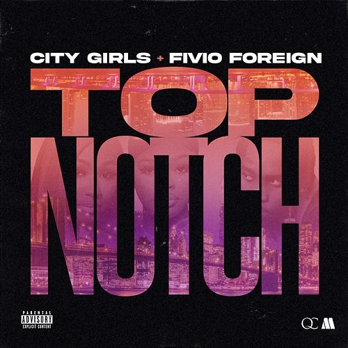 Top Notch City Girls, Fivio Foreign