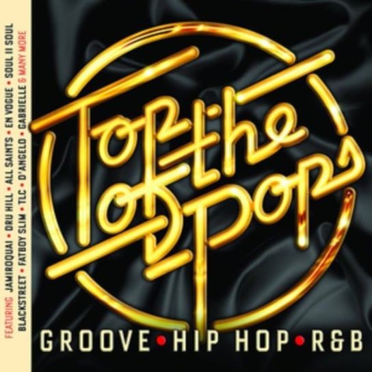 Top of the Pops: Groove, Hip Hop, R&B Various Artists