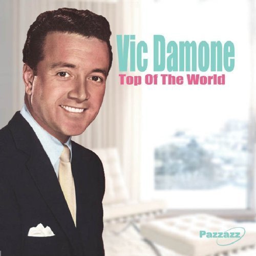 Top Of The World Damone Vic
