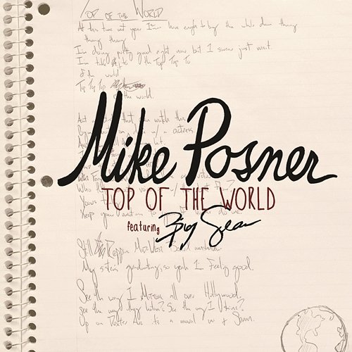 Top of the World Mike Posner feat. Big Sean