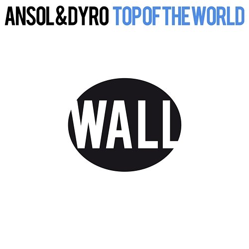 Top Of The World Ansol & Dyro