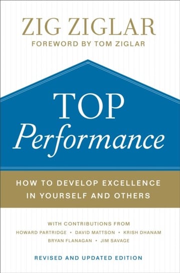 Top Performance: How to Develop Excellence in Yourself and Others Ziglar Zig