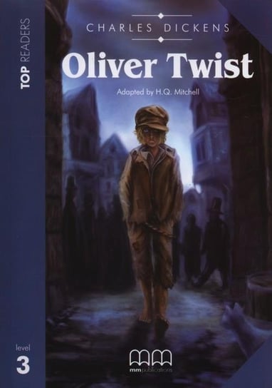 Top Readers. Level 3. Oliver Twist + CD Mitchell H.Q.