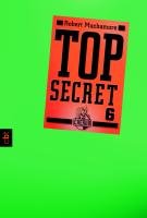 Top Secret 06. Die Mission Muchamore Robert