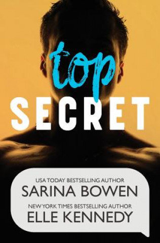 Top Secret Bowen Sarina, Kennedy Elle