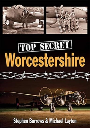 Top Secret Worcestershire Burrows Stephen, Layton Michael