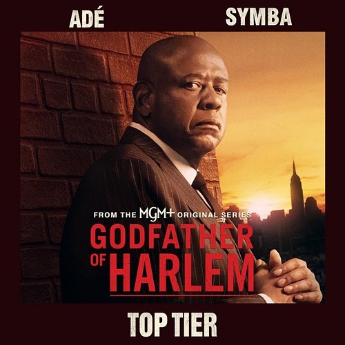 Top Tier Godfather of Harlem feat. ADÉ, SYMBA