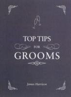 Top Tips For Grooms Harrison James