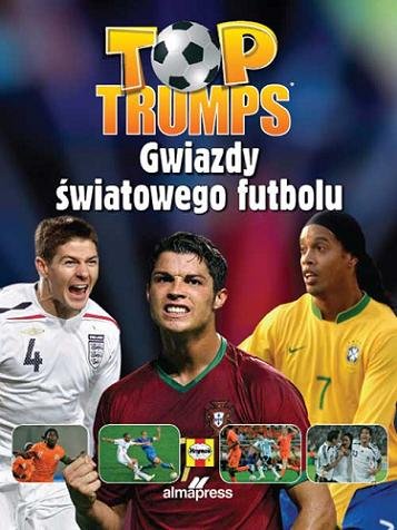 Top Trumps. Gwiazdy światowego futbolu Judd Nick, Dykes Tim