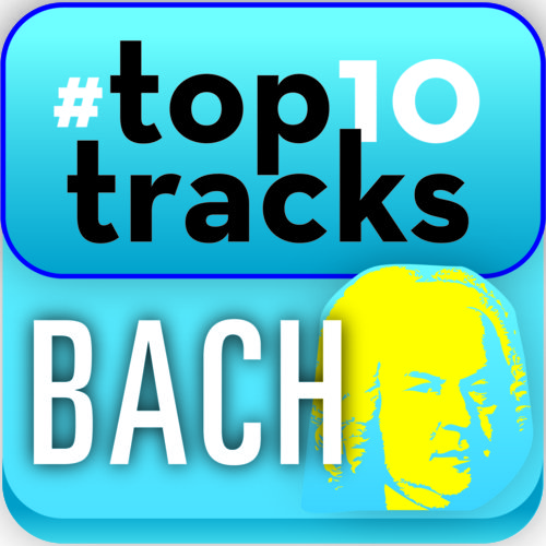 #top10tracks - Bach Various Artists