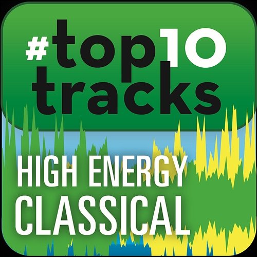 #top10tracks - High Energy Classical Various Artists