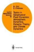 Topics in Geophysical Fluid Dynamics: Atmospheric Dynamics, Dynamo Theory, and Climate Dynamics Childress S., Ghil M.