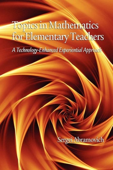 Topics in Mathematics for Elementary Teachers Abramovich Sergei