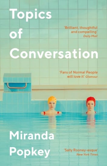 Topics of Conversation Miranda Popkey