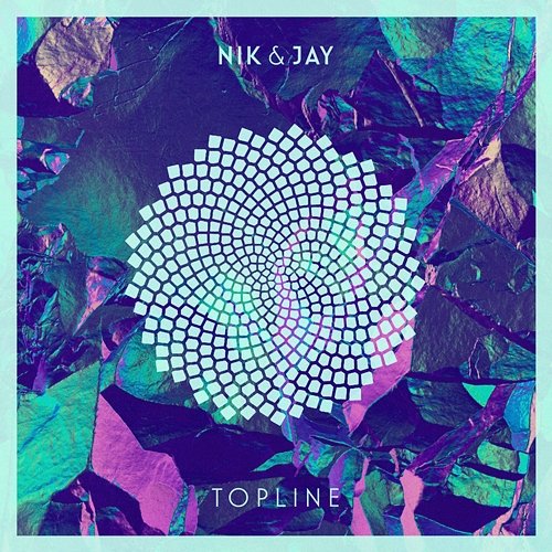 Topline Nik & Jay