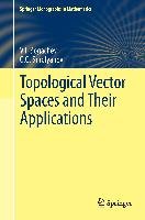 Topological Vector Spaces and Their Applications Bogachev Vladimir I., Smolyanov Oleg