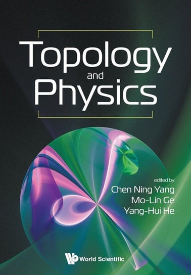 Topology and Physics World Scientific Publishing Co Pte Ltd