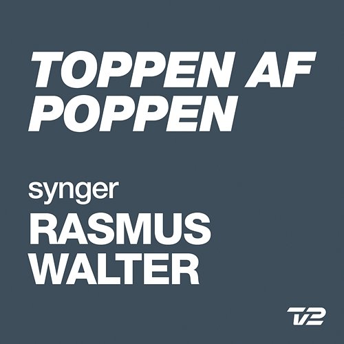Toppen Af Poppen 2014 - synger RASMUS WALTER Various Artists