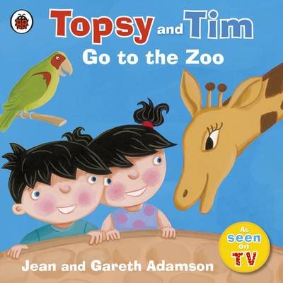 Topsy and Tim Go to the Zoo Adamson Jean