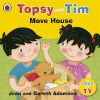 Topsy and Tim: Move House Jean Adamson, Adamson Gareth