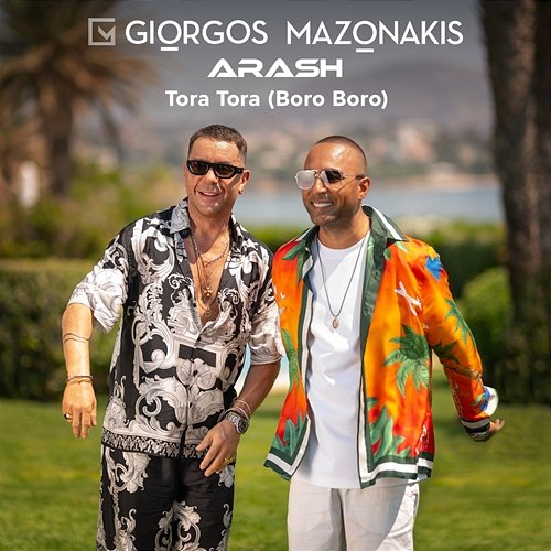 Tora Tora (Boro Boro) Giorgos Mazonakis, Arash