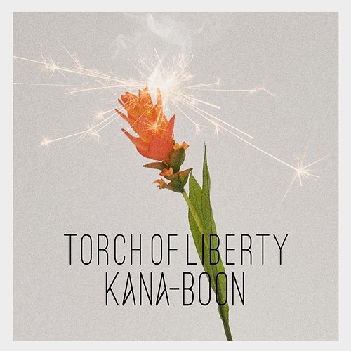 Torch of Liberty Kana-Boon
