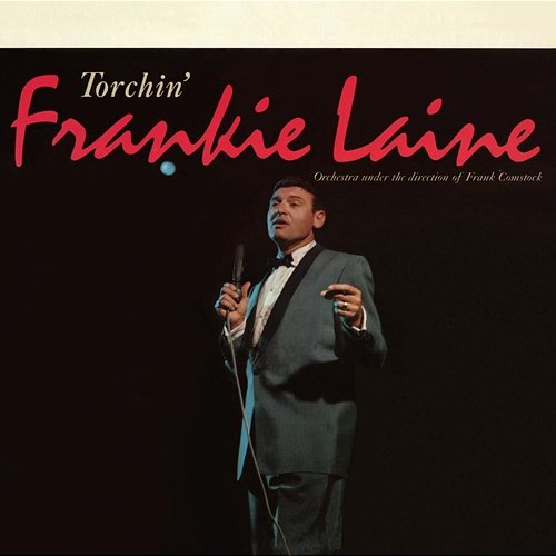 Torchin' Frankie Laine