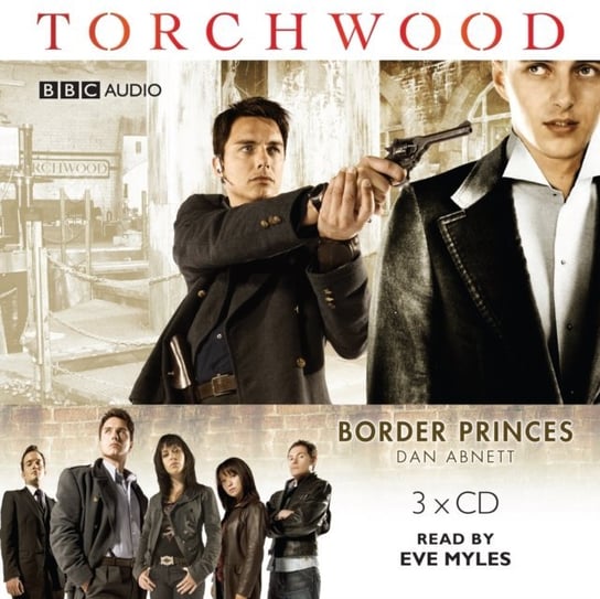 Torchwood: Border Princes Abnett Dan