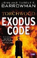 Torchwood: Exodus Code Barrowman Carole E., Barrowman John