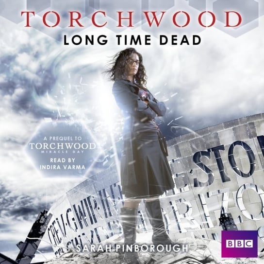 Torchwood: Long Time Dead Pinborough Sarah