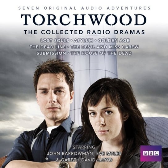 Torchwood: The Collected Radio Dramas Laight Rupert, Goss James, Lidster Joseph