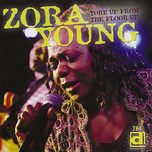 Tore Up From The Floor Up Young Zora