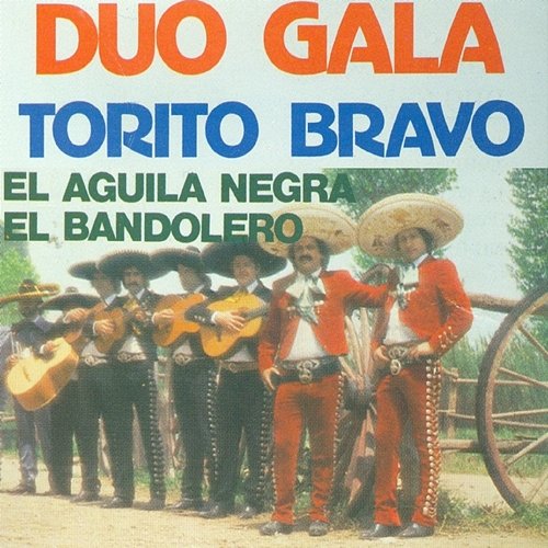 Torito Bravo Duo Gala